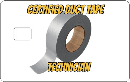 Credit Card Skin Slap- Certified Duct Tape Tech